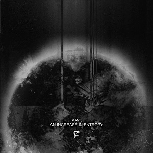 ASC / AN INCREASE IN ENTROPY