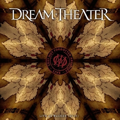 DREAM THEATER / ドリーム・シアター / LOST NOT FORGOTTEN ARCHIVES: LIVE AT WACKEN (2015) / ロスト・ノット・フォゴトゥン・アーカイヴズ:ライヴ・アット・ヴァッケン(2015)