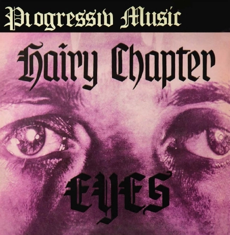 HAIRY CHAPTER / ヘアリー・チャプター / EYES: LIMITED VINYL