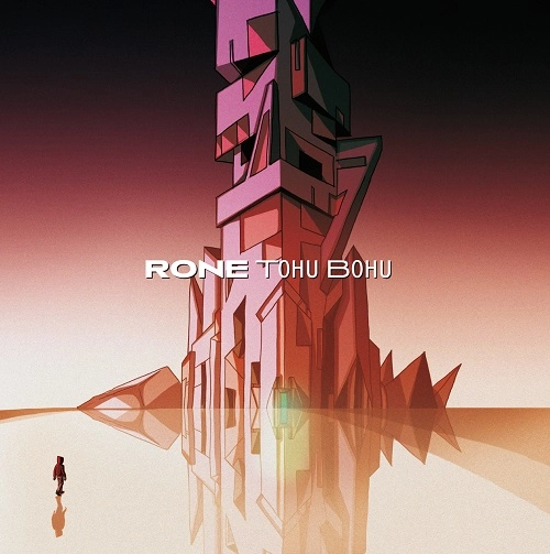 RONE / TOHU BOHU (LTD)