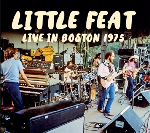 LITTLE FEAT / リトル・フィート / ライブ･イン･ボストン 1975