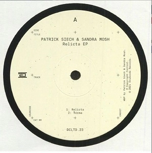 PATRICK SIECH & SANDRA MOSH / RELICTA EP