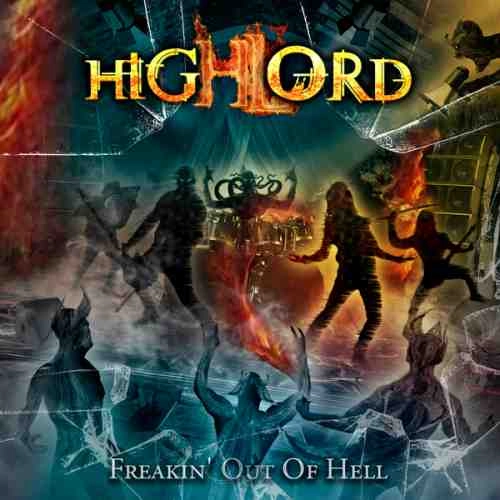 HIGHLORD / ハイロード / FREAKIN' OUT OF HELL