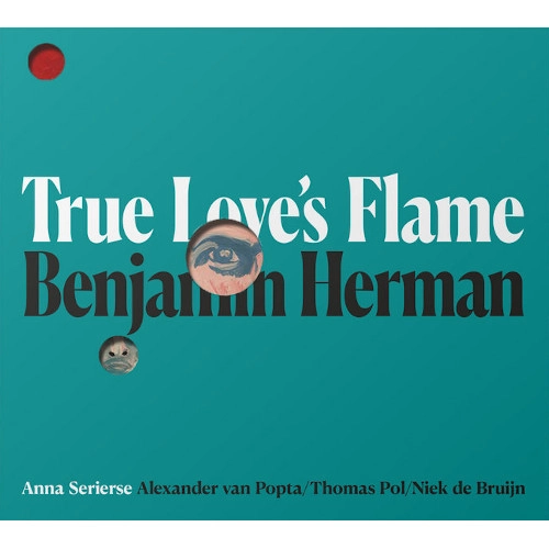 BENJAMIN HERMAN / ベンジャミン・ハーマン / TRUE LOVE'S FLAME