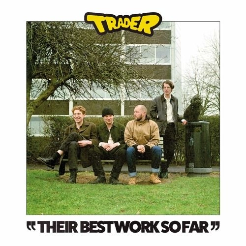 TRADER / THEIR BEST WORK SO FAR
