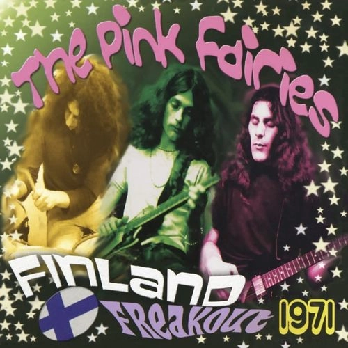 PINK FAIRIES / ピンク・フェアリーズ / FINLAND FREAKOUT 1971 (LP) / FINLAND FREAKOUT 1971