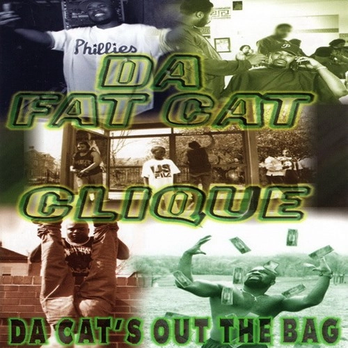 DA FAT CAT CLIQUE / DA CAT'S OUT THE BAG "CD"