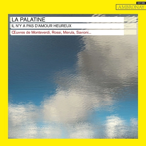 LA PALATINE / ラ・パラティーネ / IL N'Y A PAS D'AMOUR HEUREUX
