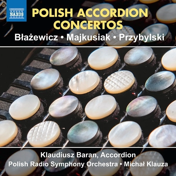 KLAUDIUSZ BARAN / クラウディウシュ・バラン / POLISH ACCORDION CONCERTOS
