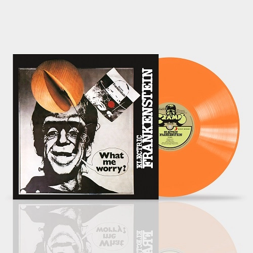 ELECTRIC FRANKENSTEIN / エレクトリック・フランケンシュタイン / WHAT ME WORRY? (ORANGE VINYL)