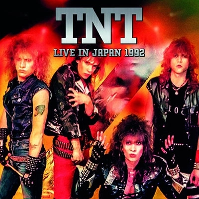 TNT / ティー・エヌ・ティー / ライヴ･イン･ジャパン1992 / Live In Japan 1992(+11)