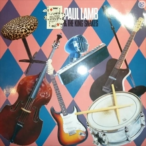 PAUL LAMB & THE KING SNAKES / PAUL LAMB & THE KING SNAKES