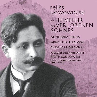 PIOTR SULKOWSKI / ピオトル・スウコフスキ / NOWOWIEJSKI:DIE HEIMKEHR DES VERLORENEN SOHNES