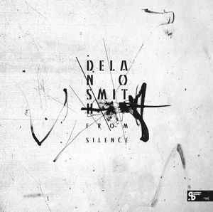 DELANO SMITH / デラーノ・スミス / FROM SILENCE