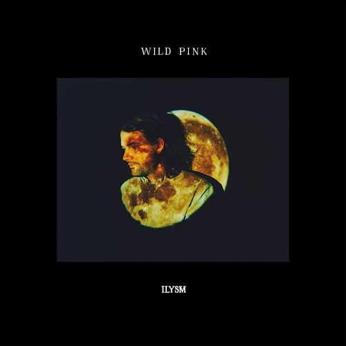WILD PINK / ワイルド・ピンク / ILYSM [CD]