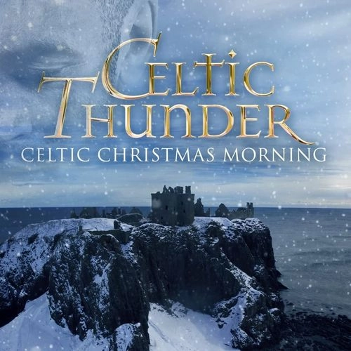 CELTIC THUNDER / ケルティック・サンダー / CELTIC CHRISTMAS MORNING [CD]