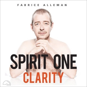 FABRICE ALLEMAN / SPIRIT ONE : CLARITY