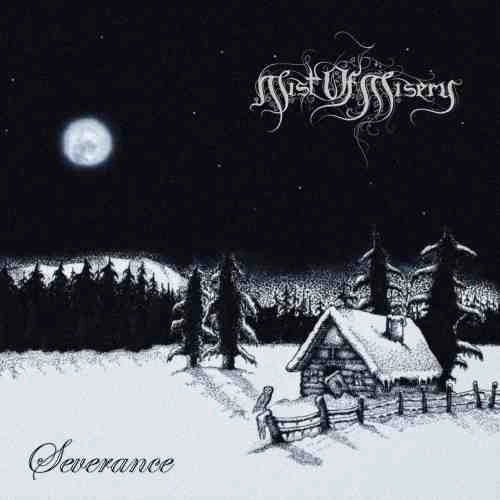MIST OF MISERY / SEVERANCE