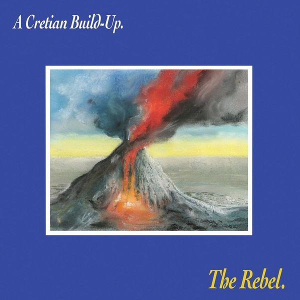 REBEL / レベル / A CRETIAN BUILD-UP