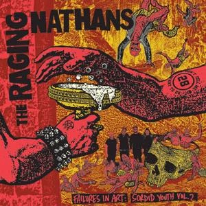 RAGING NATHANS / FAILURES IN ART: SORDID YOUTH VOL.2 (LP)