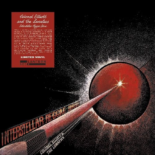 COLONEL ELLIOTT & THE LUNATICS / INTERSTELLAR REGGAE DRIVE