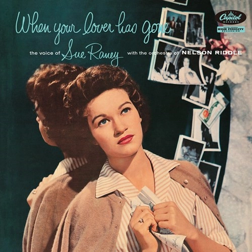 SUE RANEY / スー・レイニー / ホエン・ユア・ラヴァー・ハズ・ゴーン