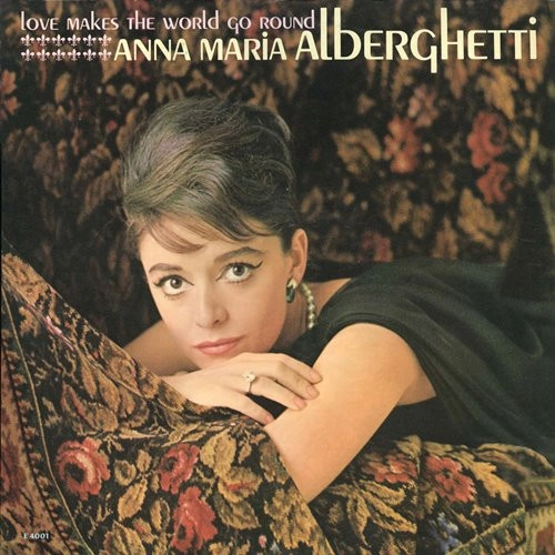 ANNA MARIA ALBERGHETTI / アナ・マリア・アルバゲッティ / ラヴ・メイクス・ザ・ワールド・ゴー・ラウンド