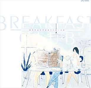 BREAKFAST CLUB / ブレックファースト・クラブ / ブレックファースト・クラブ