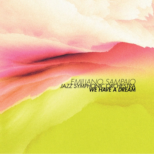 EMILIANO SAMPAIO / WE HAVE A DREAM