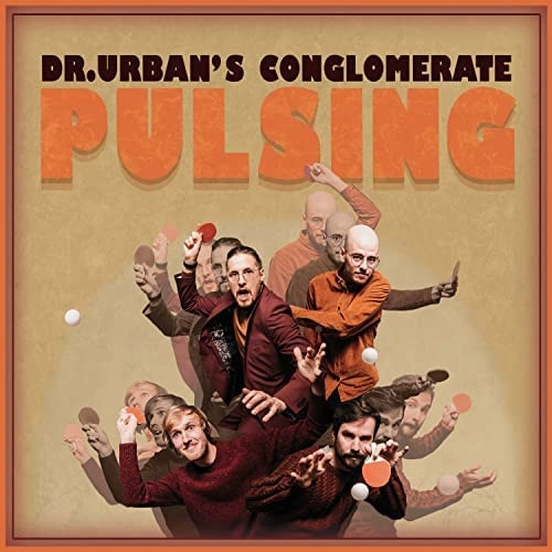 DR. URBAN'S CONGLOMERATE / PULSING