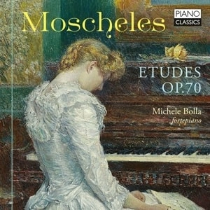MICHELE BOLLA / ミケーレ・ボッラ / MOSCHELES:ETUDES OP.70