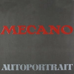 MECANO / メカノ / AUTOPORTRAIT