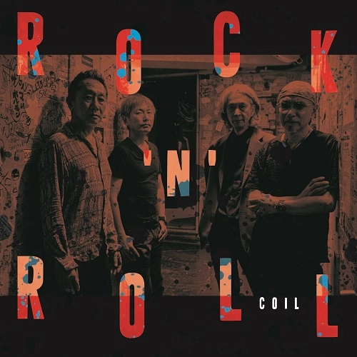 COIL (JPN) / コイル(鬼怒無月,早川岳晴,中山努,田中栄二) / ロックンロール / ROCK'N'ROLL