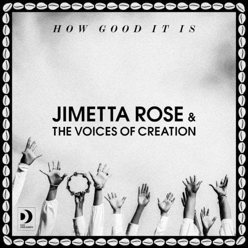 JIMETTA ROSE / HOW GOOD IT IS