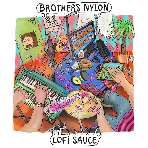 BROTHERS NYLON / LO-FI SAUCE