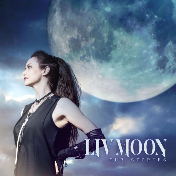 LIV MOON / リヴ・ムーン / アワー･ストーリーズ（デラックス･エディション CD+DVD） / OUR STORIES -Deluxe Edition-
