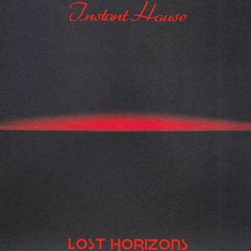 INSTANT HOUSE / インスタント・ハウス(ジョー・クラウゼル) / LOST HORIZONS