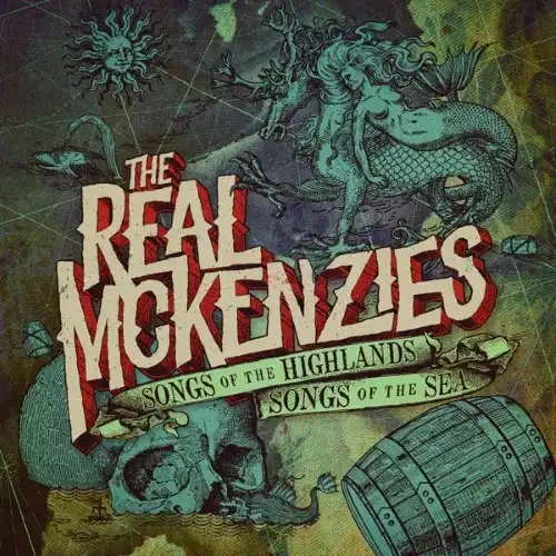REAL McKENZIES / "SONGS OF THE HIGHLANDS,SONGS OF THE SEA"