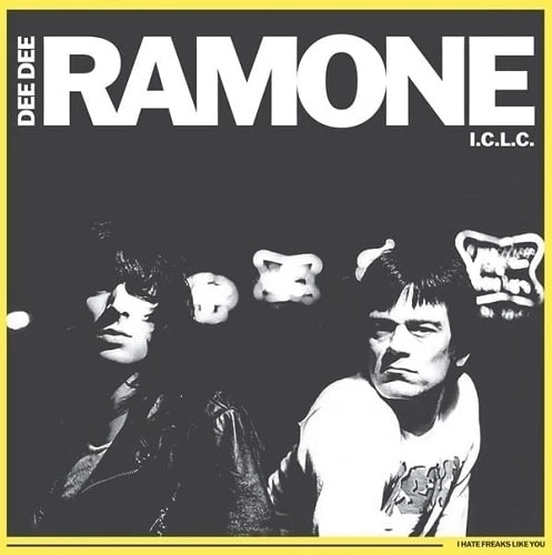 DEE DEE RAMONE / ディーディーラモーン / I HATE FREAKS LIKE YOU (LP)