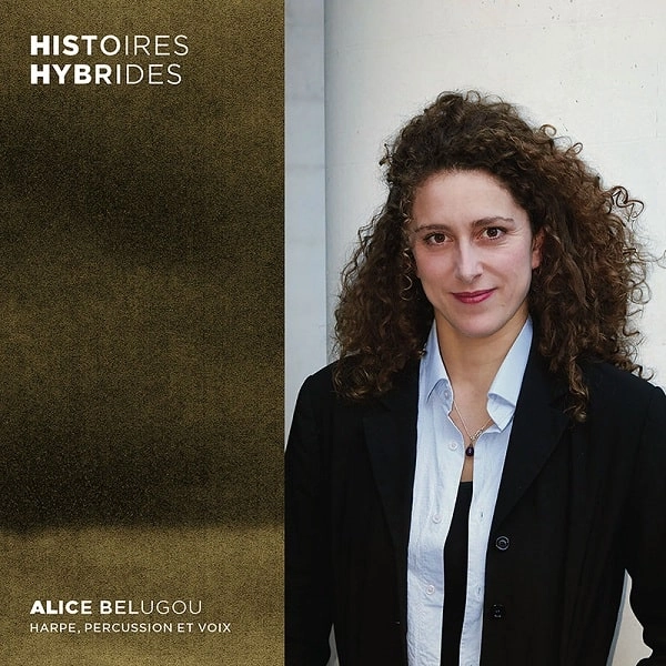 ALICE BELUGOU / アリス・ベリュグ / HISTOIRES HYBRIDES
