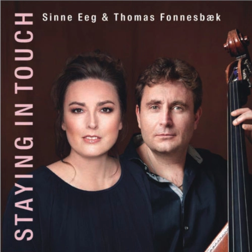 SINNE EEG & THOMAS FONNESBAEK / シーネ・エイ&トマス・フォネスベク / STAYING IN TOUCH