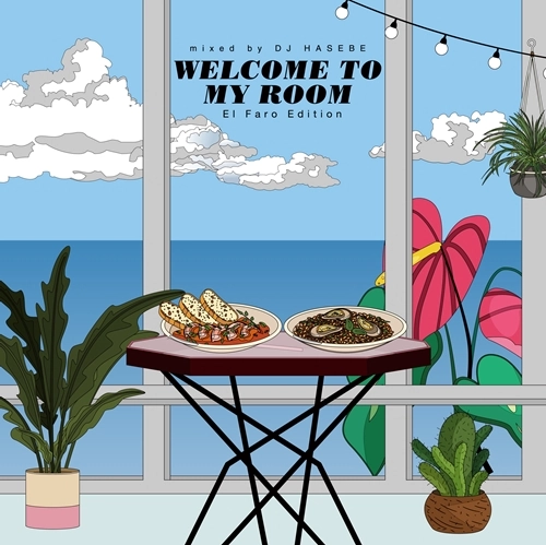 DJ HASEBE aka OLD NICK / DJハセベ aka オールドニック / Welcome to my room（El Faro Edition）