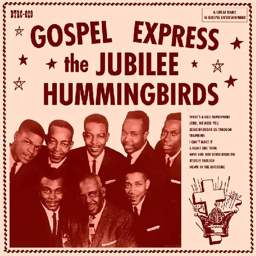 JUBILEE HUMMINGBIRDS / GOSPEL EXPRESS