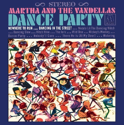 MARTHA REEVES & THE VANDELLAS / マーサ&ザ・ヴァンデラス / DANCE PARTY