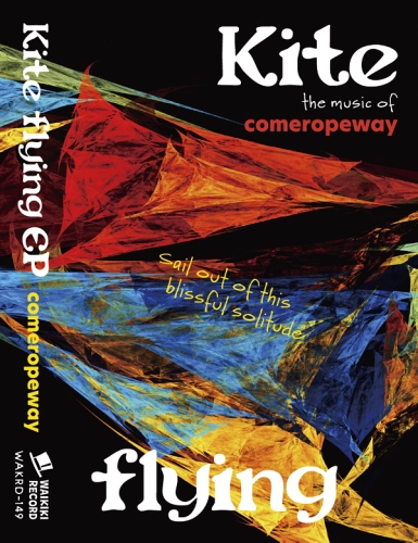 comeropeway  / Kite Flying EP