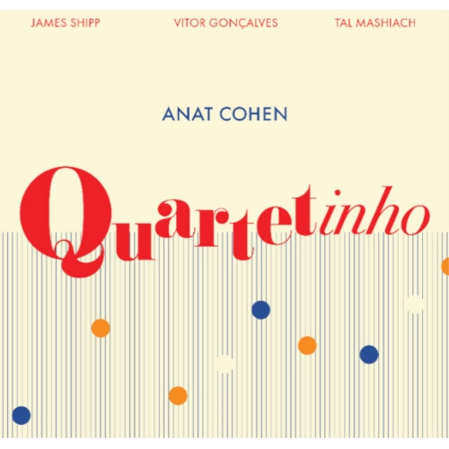 ANAT COHEN / アナット・コーエン / QUARTETINHO