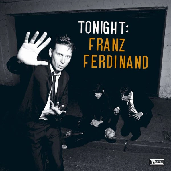 FRANZ FERDINAND / フランツ・フェルディナンド / TONIGHT