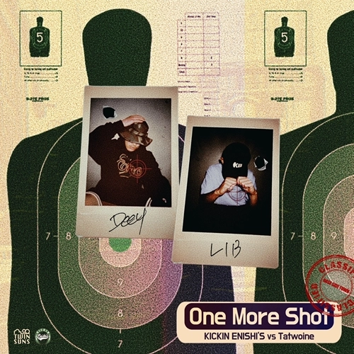 KICKIN ENISHI'S vs Tatwoine / One More Shot