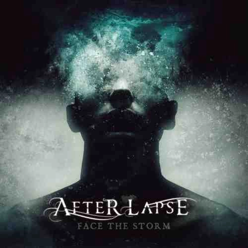 AFTER LAPSE / FACE THE STORM