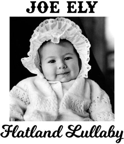 JOE ELY / FLATLAND LULLABY
